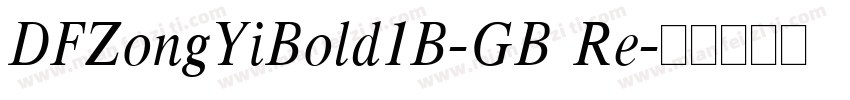 DFZongYiBold1B-GB Re字体转换